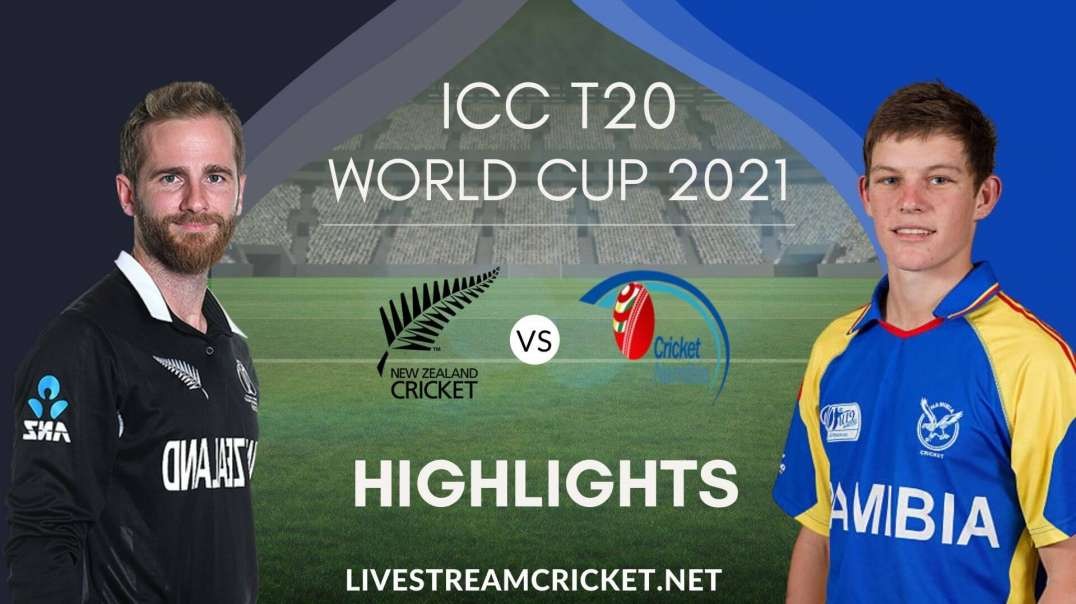 New Zealand Vs Namibia T20 WC Highlights 2021