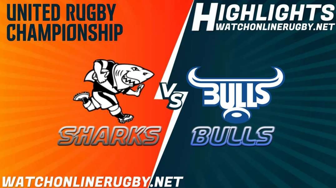 Sharks vs Bulls RD 7 Highlights 2021 United Rugby Championship