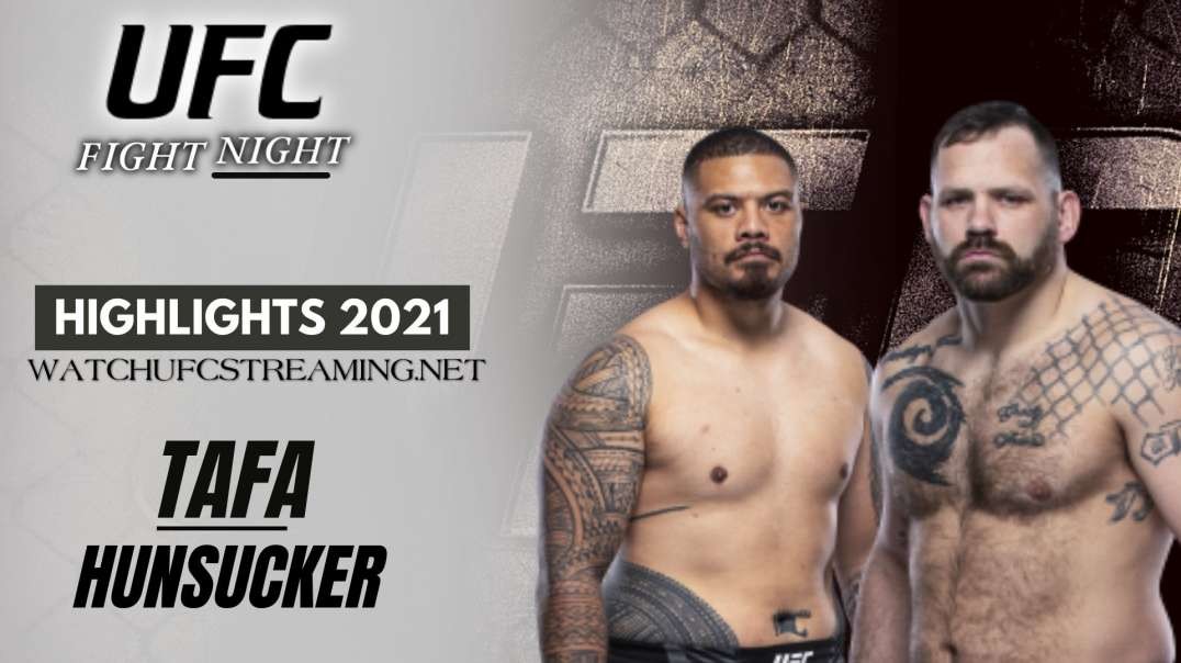 Justin Tafa vs Harry Hunsucker 2021 Highlights | UFC
