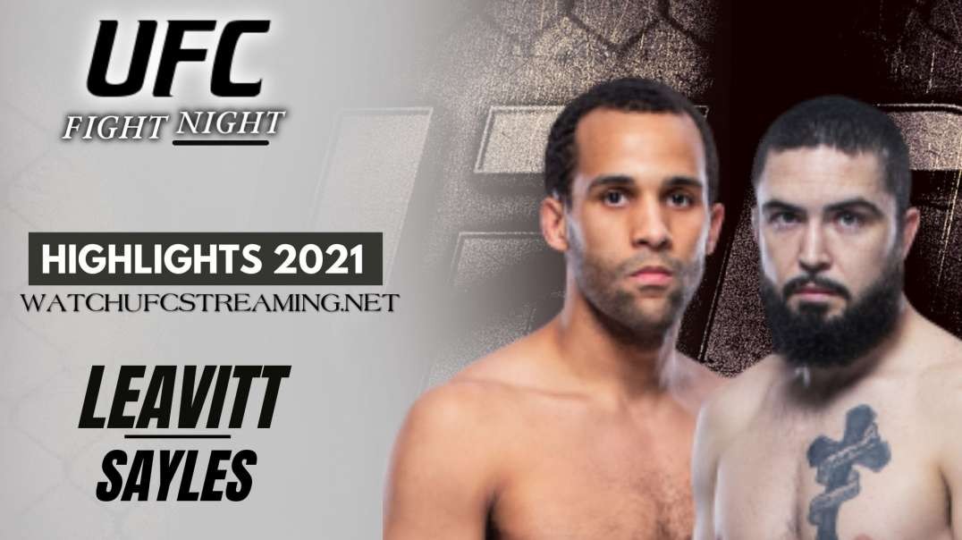 Jordan Leavitt vs Matt Sayles Highlights 2021 | UFC