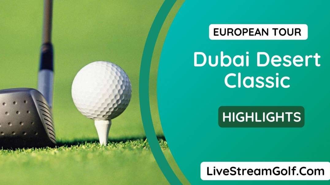 Dubai Desert Classic Day 3 Highlights: European Tour 2022