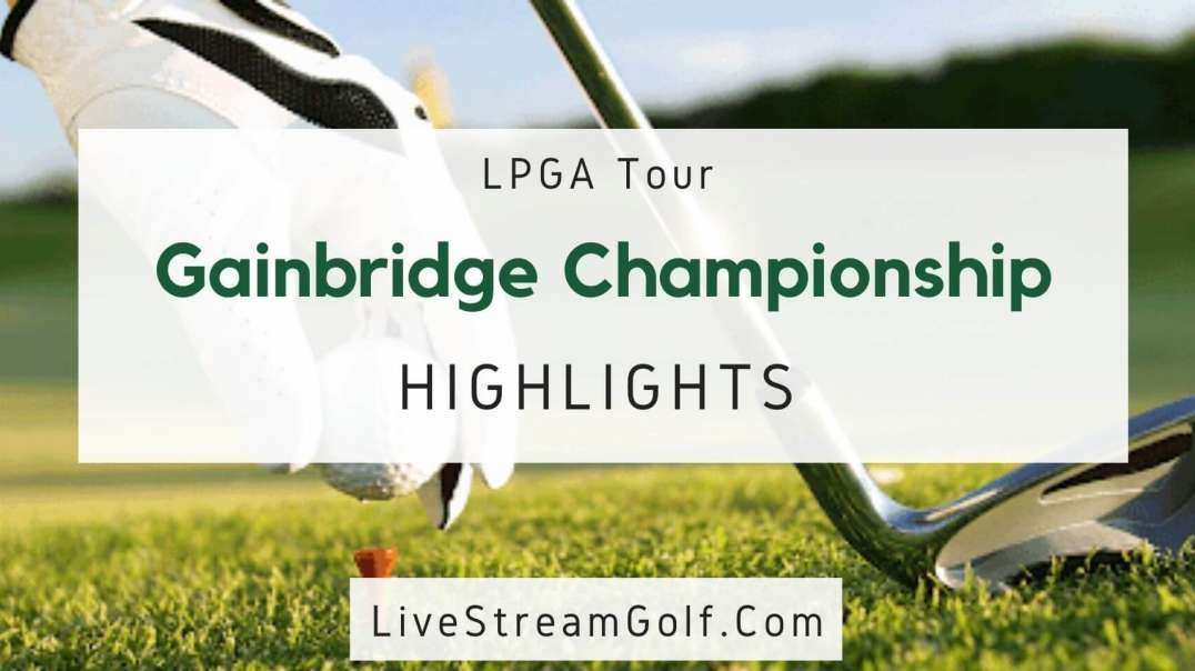 Gainbridge Championship Day 2 Highlights: LPGA Tour 2022