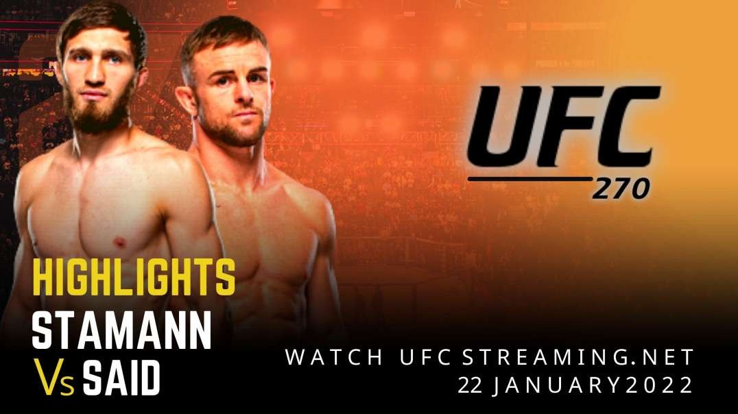 UFC 270 | Stamann vs Said Highlights 2022