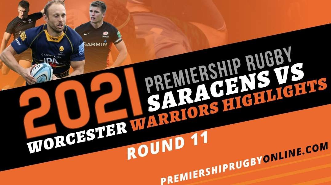 Saracens vs Worcester Warriors RD 11 Highlights 2021 Premiership Rugby