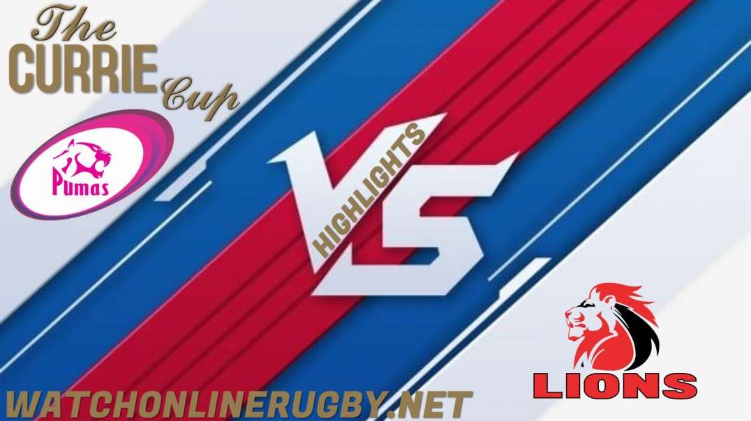 Lions vs Pumas RD 2 Highlights 2022 Currie Cup