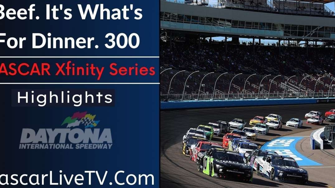 Beef Its Whats For Dinner 300 Highlights NASCAR Xfinity Series 2022