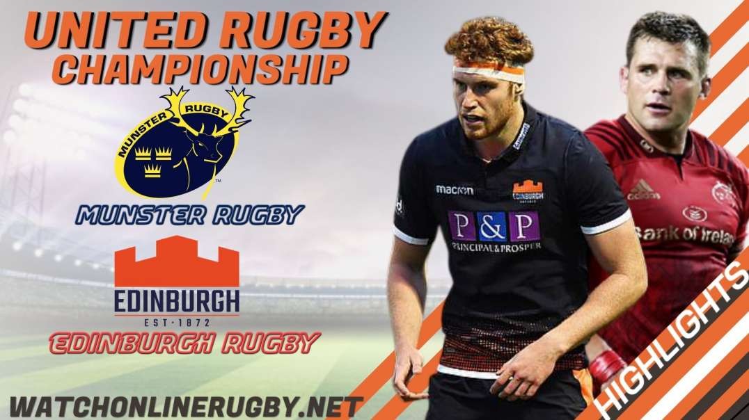 Munster vs Edinburgh RD 12 Highlights 2022 United Rugby Championship