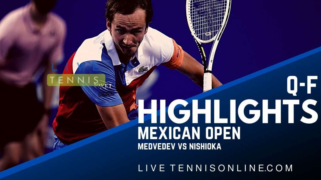 Medvedev vs Nishioka Q-F Highlights 2022 | Mexican Open