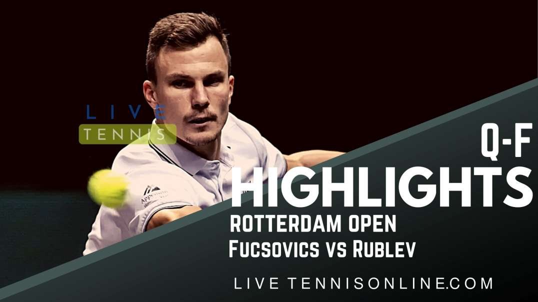 Fucsovics vs Rublev Q-F Highlights 2022 | Rotterdam Open