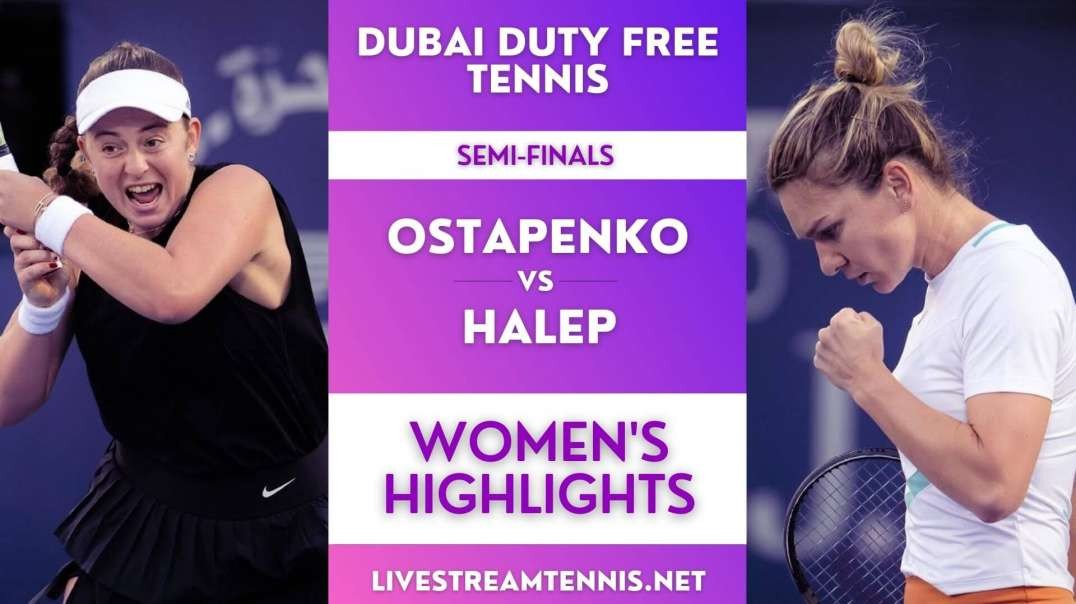 Dubai Tennis Championship WTA Semi-Final Highlights 2022