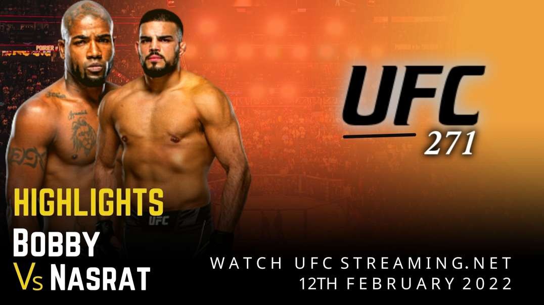 UFC 271 | Bobby vs Nasrat Highlights 2022