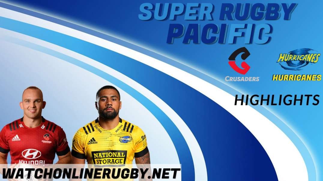 Crusaders vs Hurricanes RD 1 Highlights 2022 Super Rugby Pacific