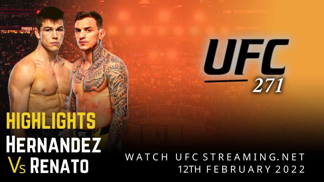 UFC |  Hernandez vs Renato Highlights 2022