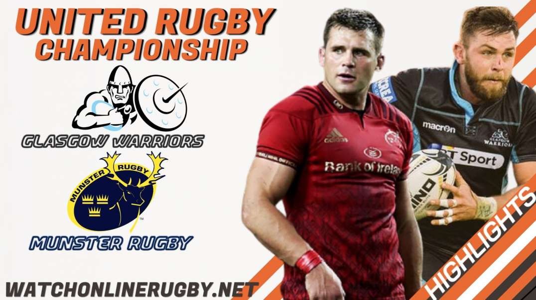 Glasgow Warriors vs Munster RD 8 Highlights 2022 United Rugby Championship