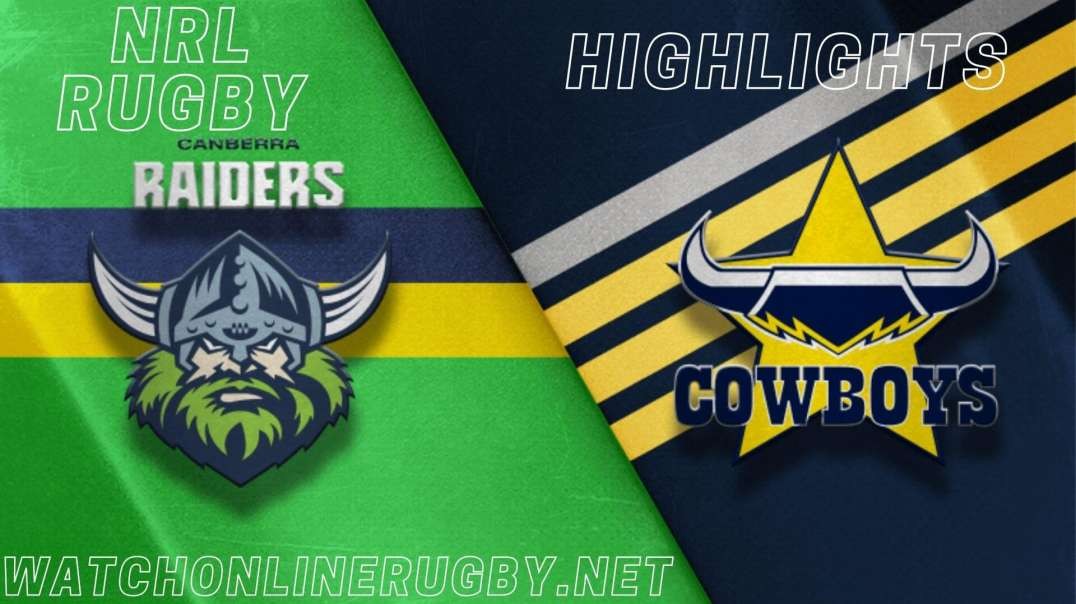 Cowboys vs Raiders RD 2 Highlights 2022 NRL Rugby