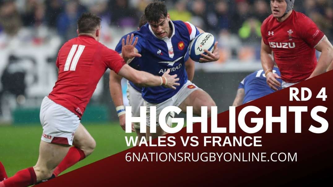 Wales vs France Rd 4 Highlights 2022 | Six Nations Rugby