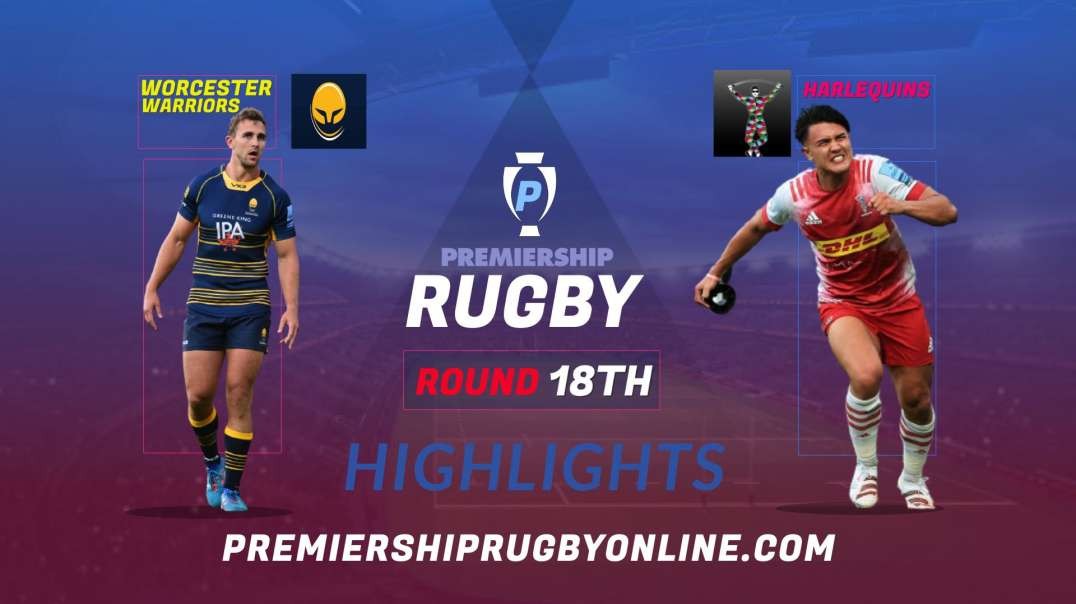 Worcester Warriors vs Harlequins RD 18 Highlights 2022 Premiership Rugby