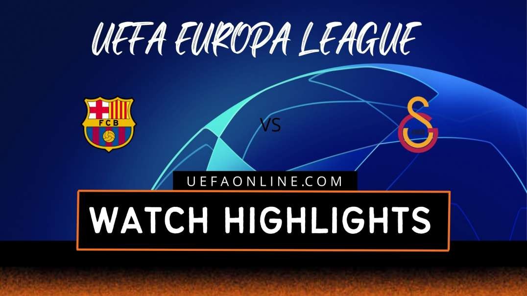 Barcelona vs Galatasaray Highlights 2022 | UEFA Europa League