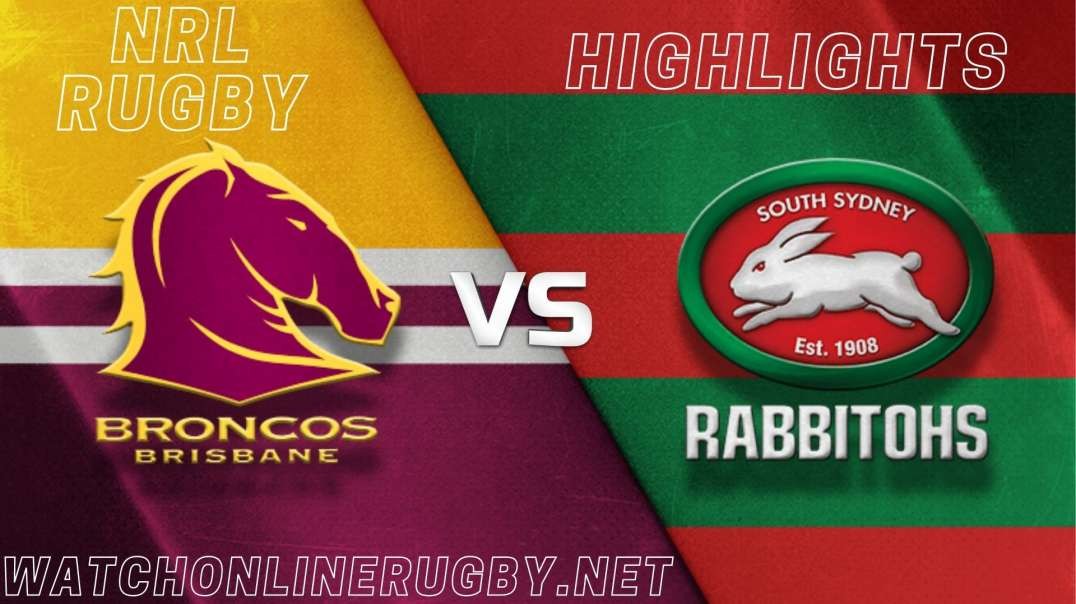 Broncos vs Rabbitohs RD 1 Highlights 2022 NRL Rugby