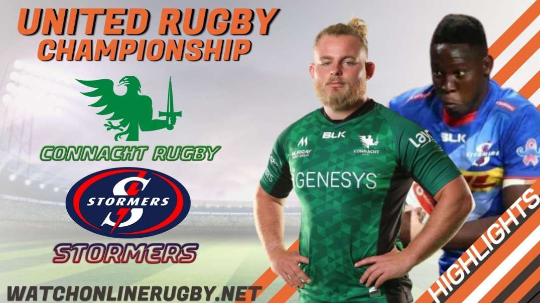 Connacht vs Stormers RD 10 Highlights 2022 United Rugby Championship