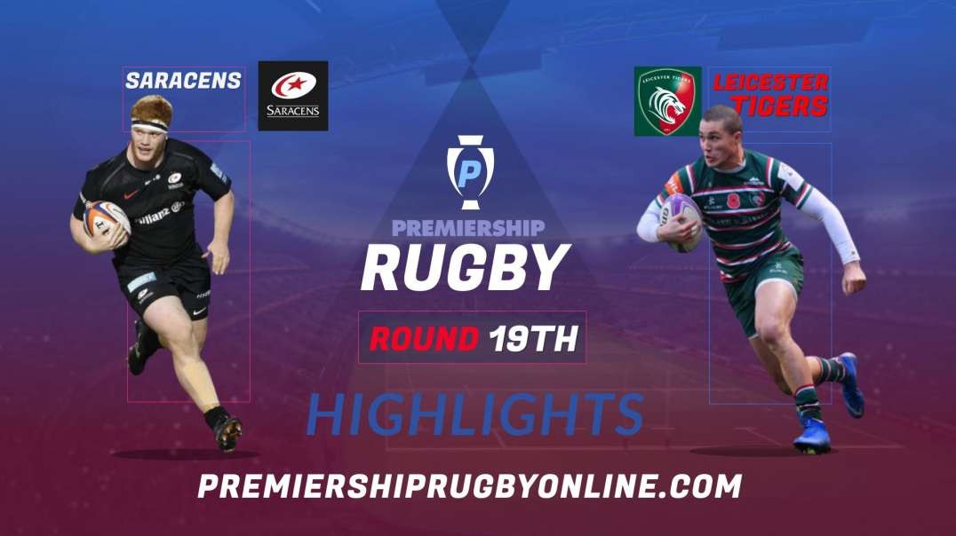 Saracens vs Leicester Tigers RD 19 Highlights 2022 Premiership Rugby