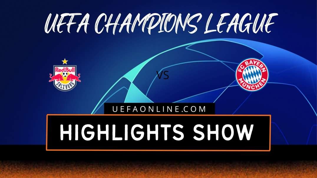 RB Salzburg vs Bayern Munich Highlights 2022 | UEFA Champions League