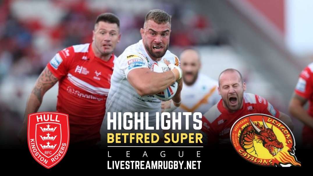 Catalans Dragons vs Hull KR Highlights 2022 | Betfred Super League