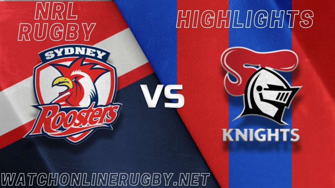 Roosters vs Knights RD 1 Highlights 2022 NRL Rugby