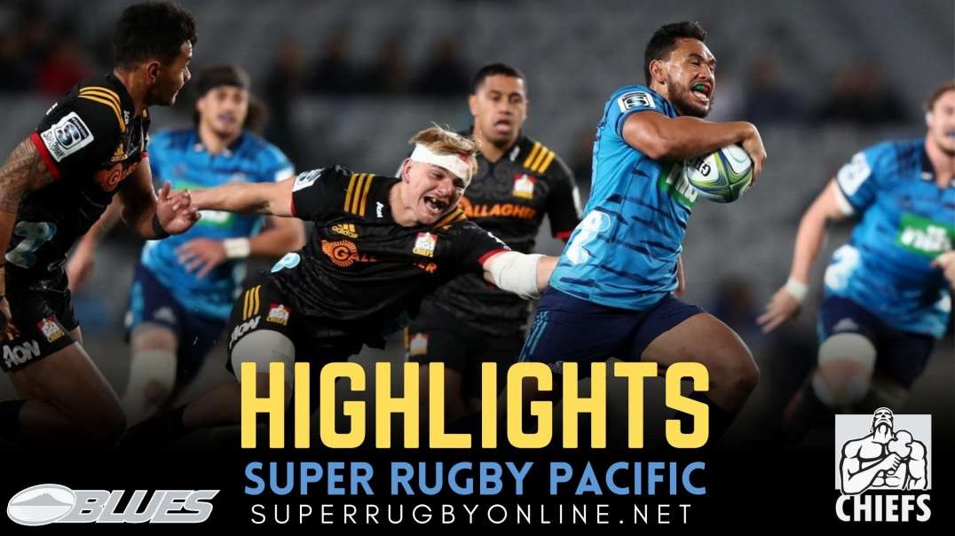 Blues Vs Chiefs Highlights 2022 Rd 3 | Super Rugby Pacific