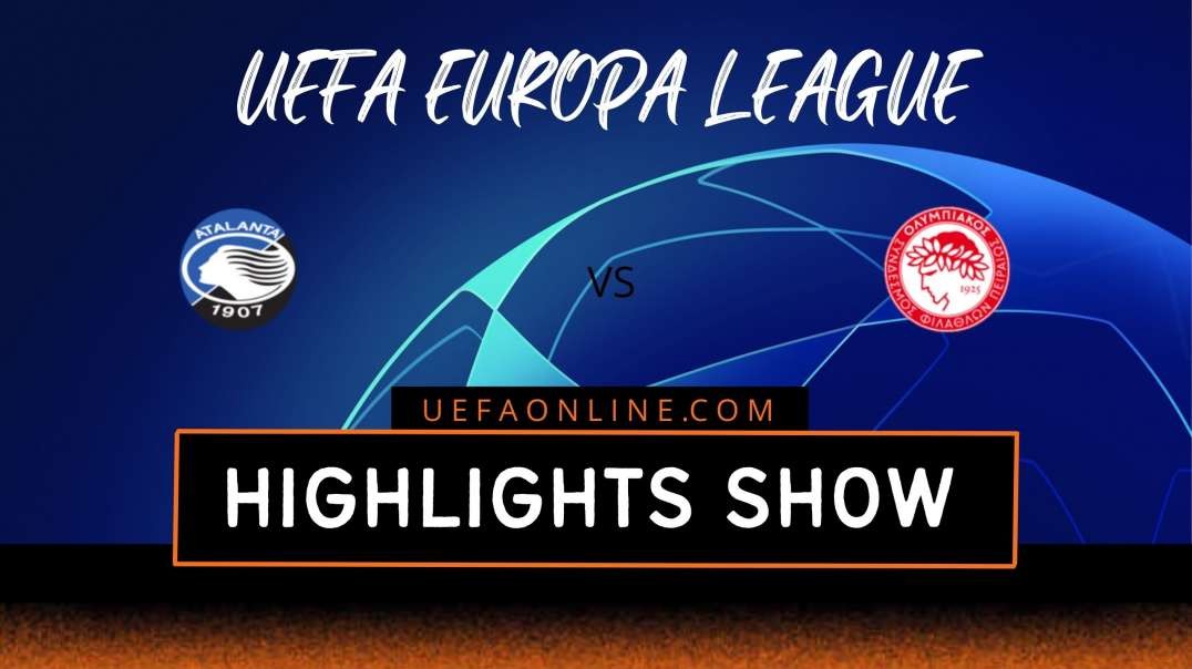 Atalanta vs Olympiacos Highlights 2022 | UEFA Europa League