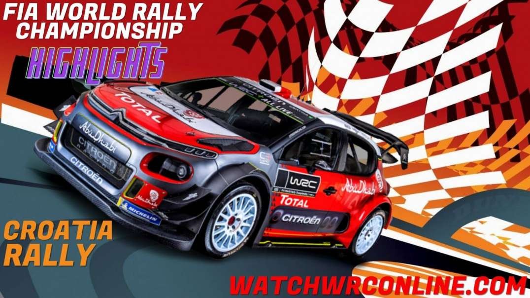 Croatia Rally Highlights 2022 WRC