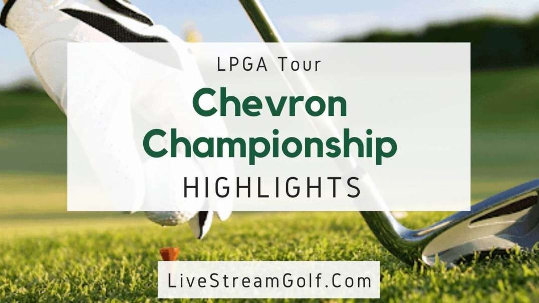 Chevron Championship Day 3 Highlights: LPGA 2022