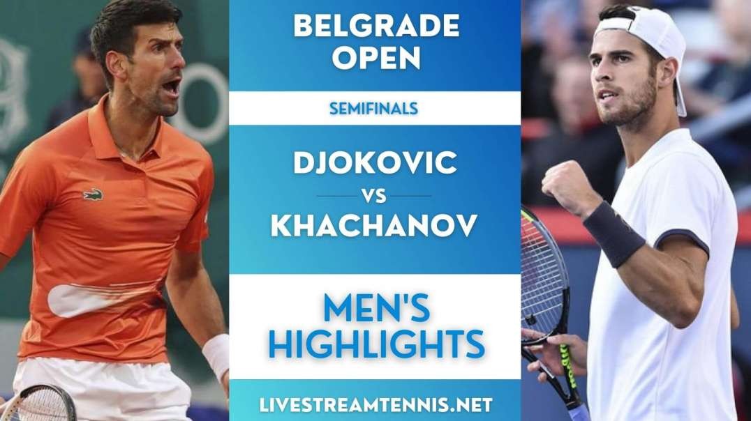 Belgrade Open Gents Semifinal 2 Highlights 2022