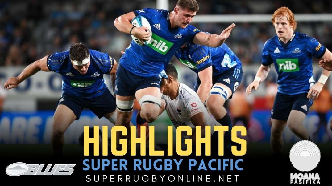 Blues vs Moana Pasifika Highlights 2022 Rd 7 | Super Rugby Pacific