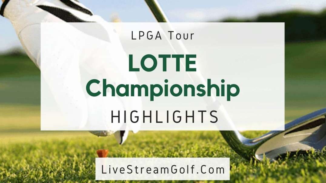 LOTTE Championship Day 2 Highlights: LPGA 2022