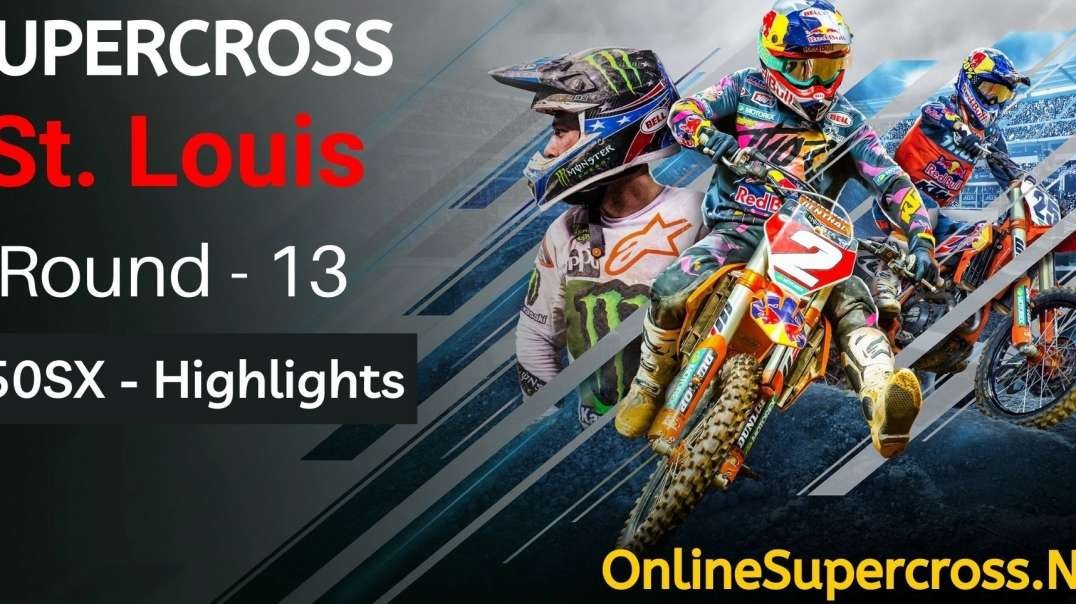 St. Louis Round 13 Supercross 450SX Highlights 2022