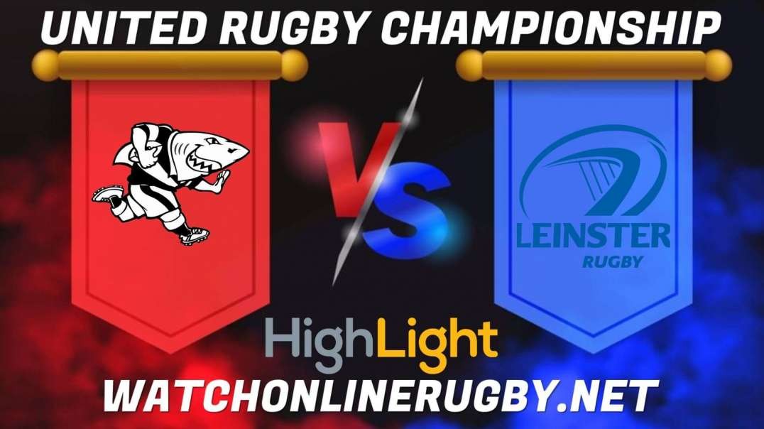 Sharks vs Leinster Highlights 2022 RD 16 URC