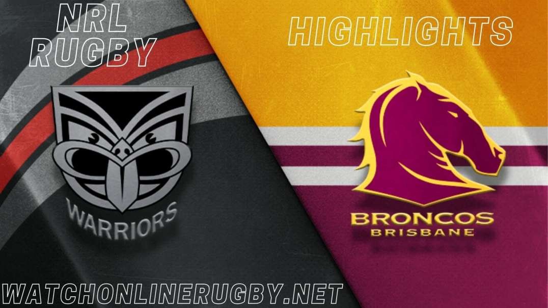 Warriors vs Broncos RD 4 Highlights 2022 NRL Rugby