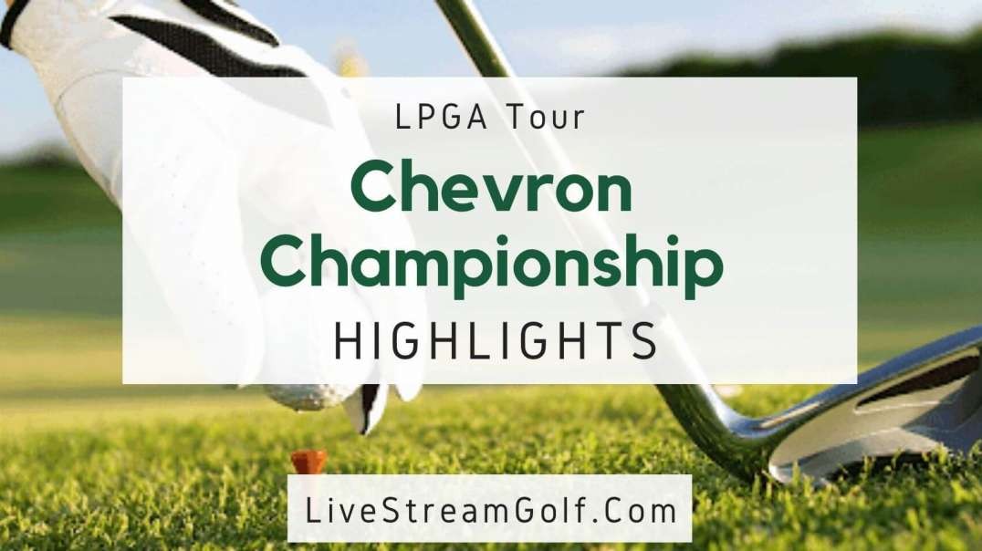 Chevron Championship Day 1 Highlights: LPGA Tour 2022
