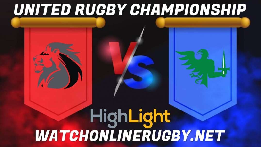 Lions vs Connacht Highlights 2022 RD 16 URC