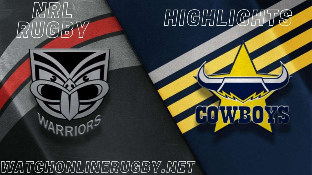 Warriors vs Cowboys RD 5 Highlights 2022 NRL Rugby