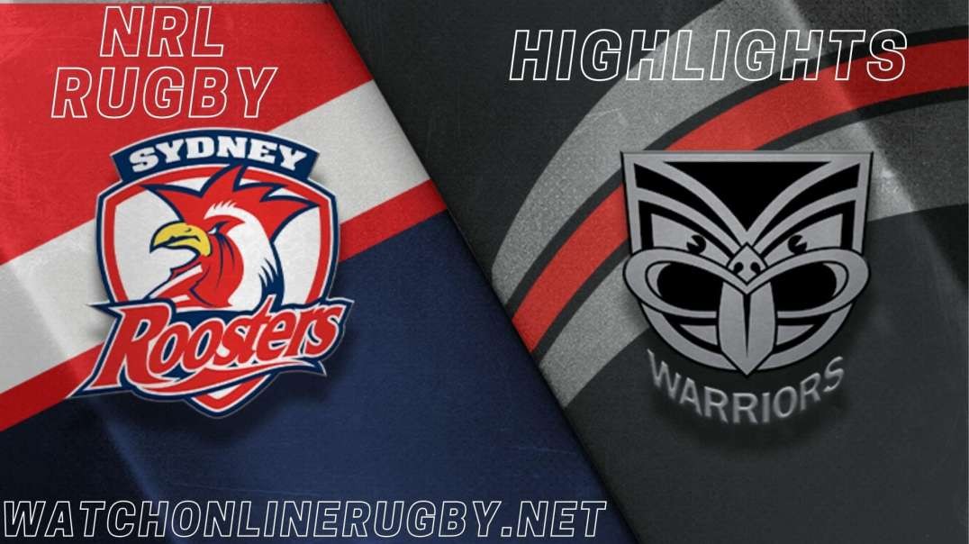 Roosters vs Warriors RD 6 Highlights 2022 NRL Rugby