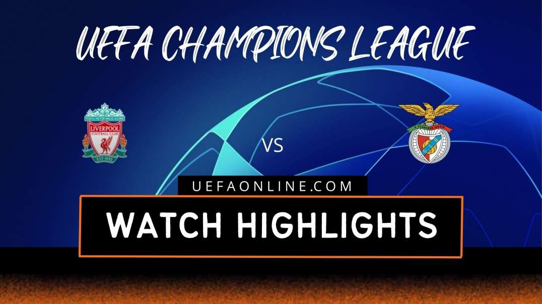 Liverpool vs Benfica Highlights 2022 | UEFA Champions League