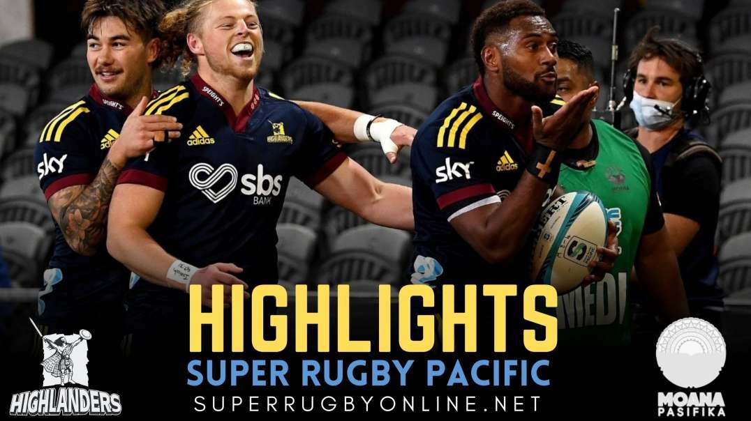 Highlanders vs Moana Pasifika Highlights 2022 Rd 8 | Super Rugby Pacific