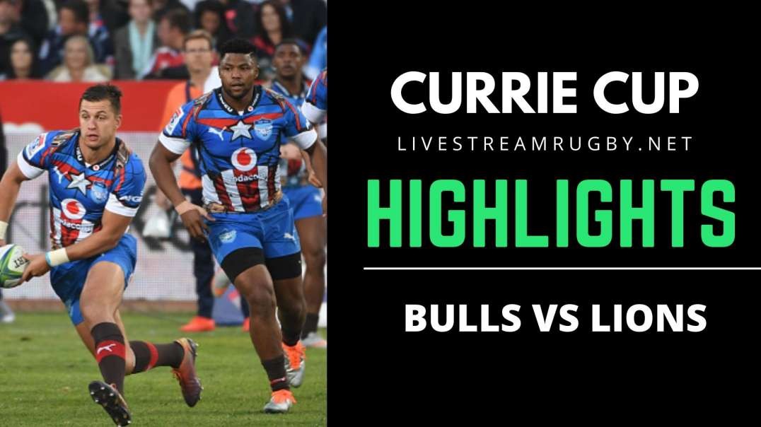 Bulls vs Lions Rd 11 Highlights 2022 | Carling Currie Cup