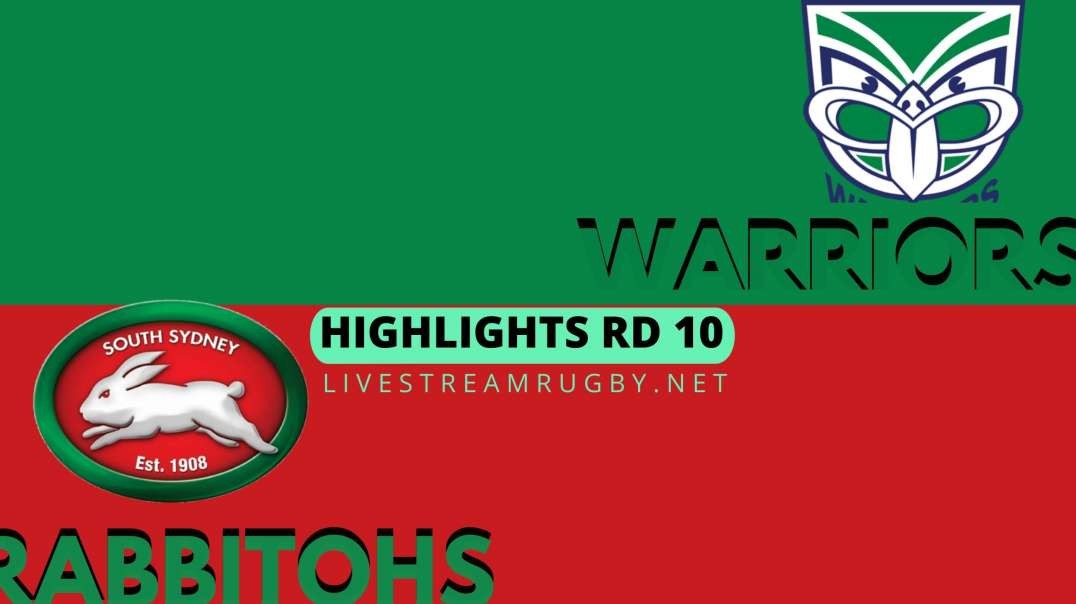 Warriors vs Rabbitohs Highlights 2022 Rd 10 | NRL Rugby