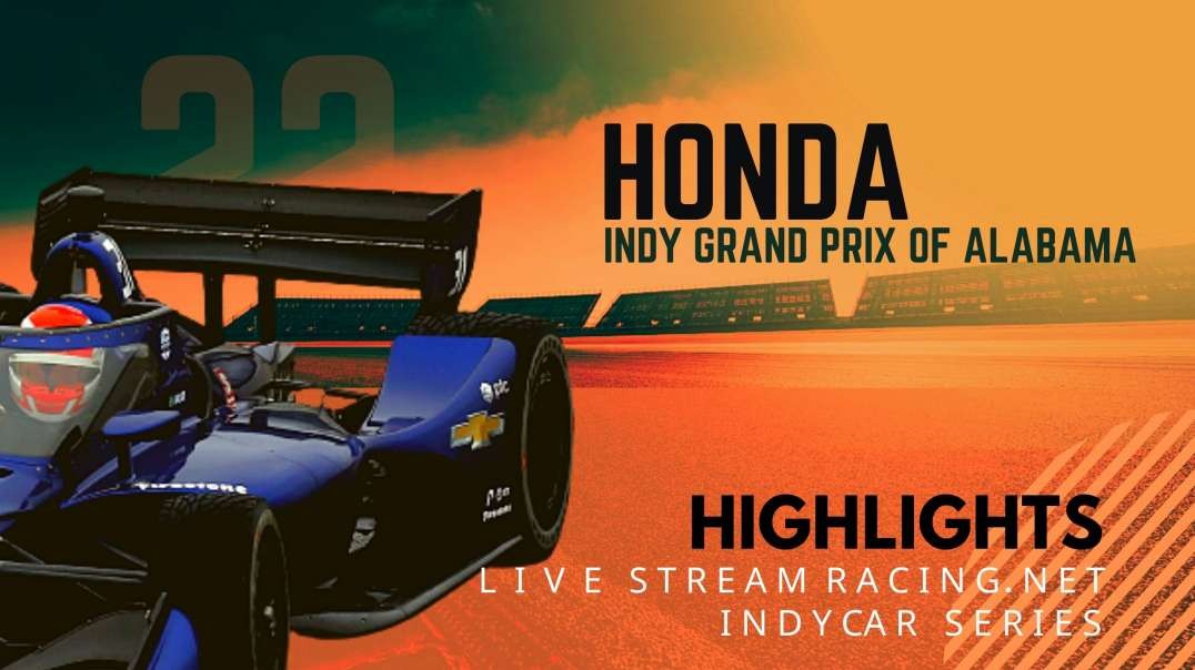 Honda Indy GP Of Alabama Indycar 2022 | Highlights