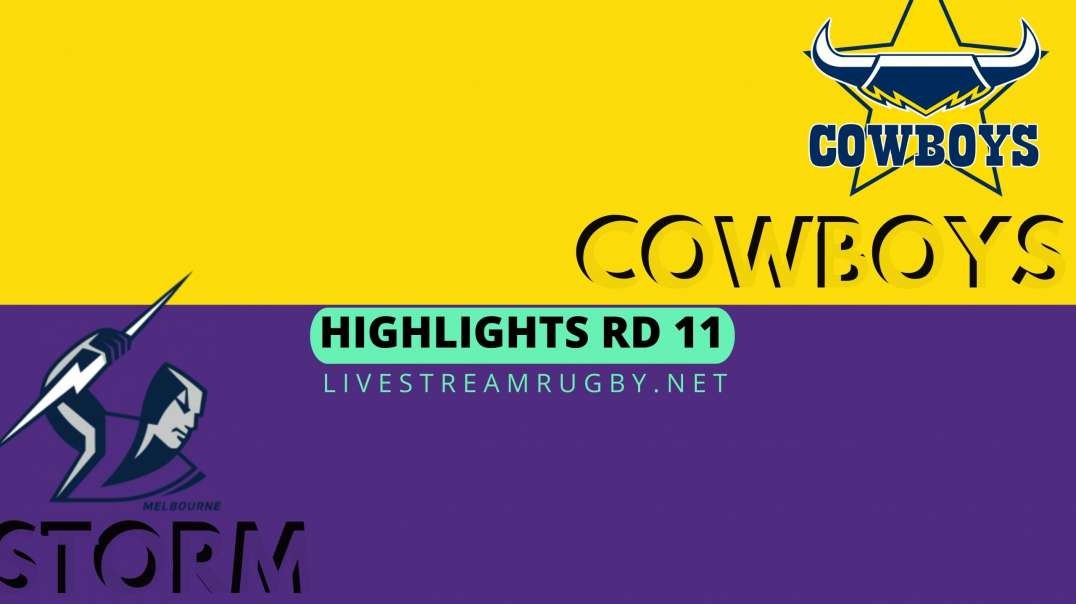 Cowboys Vs Storm Highlights 2022 Rd 11 | NRL Rugby