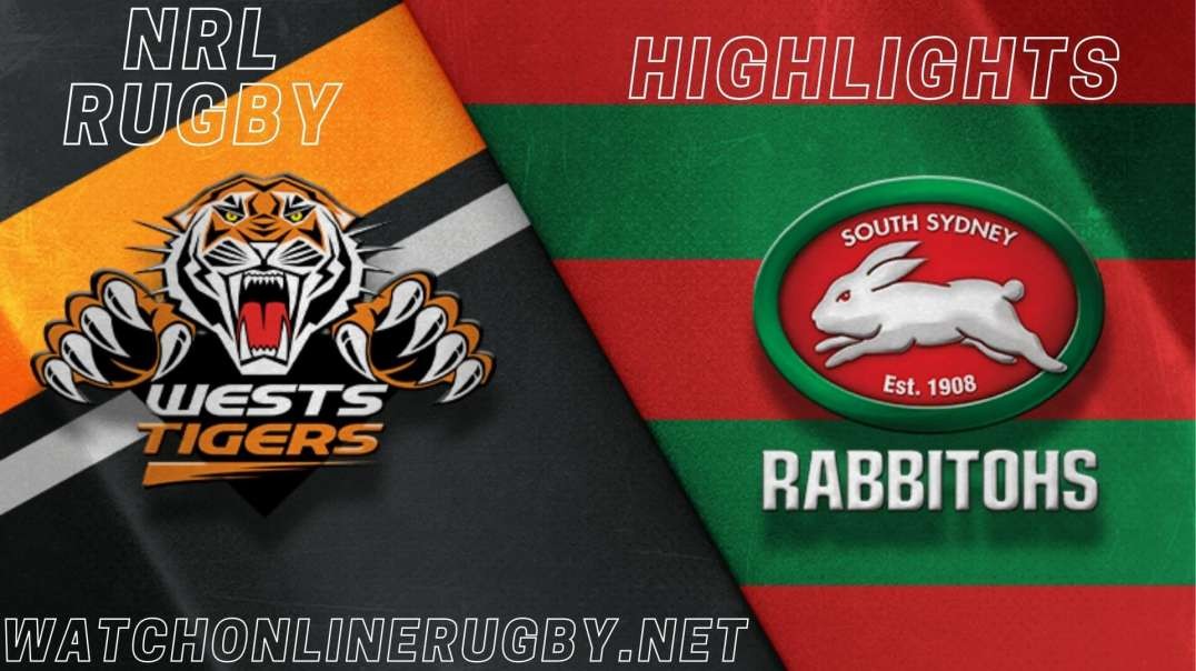 Rabbitohs vs Wests Tigers RD 12 Highlights 2022 NRL Rugby