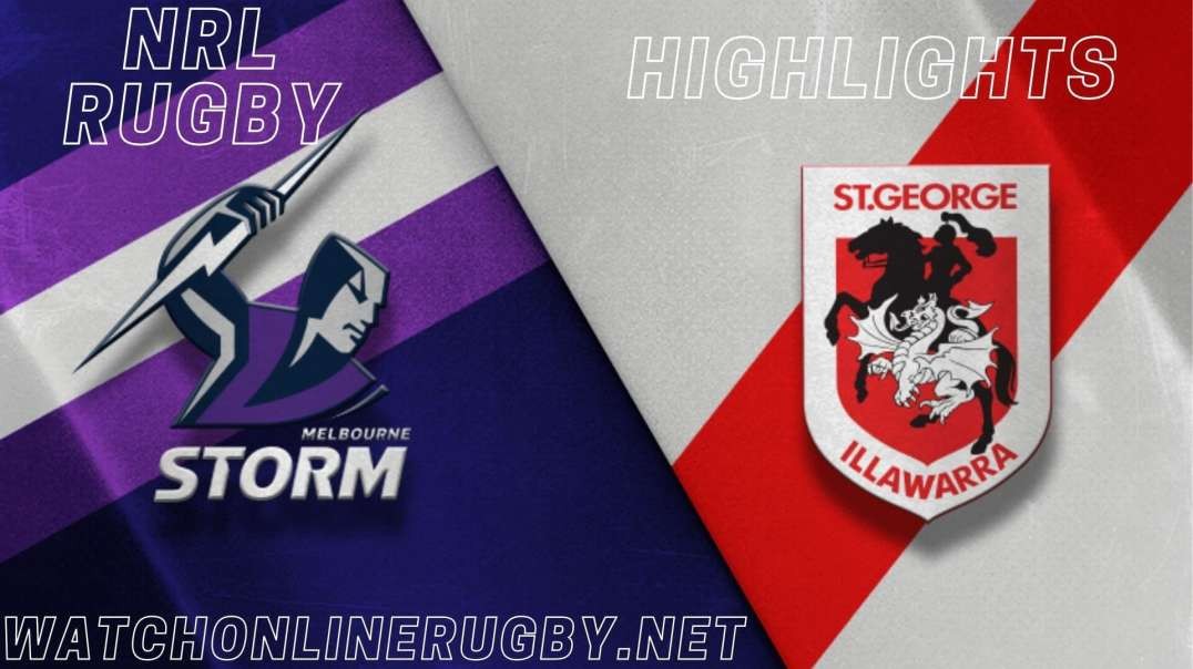 Storm vs Dragons RD 9 Highlights 2022 NRL Rugby